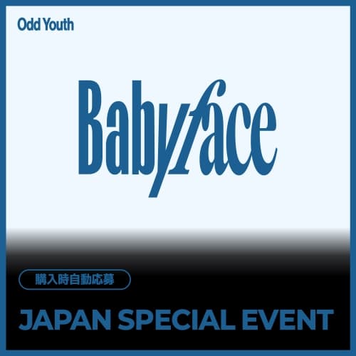 [7/25 JAPAN SPECIAL EVENT] 오드유스 (ODD YOUTH) - 2nd Single [Babyface] JAPAN SPECIAL EVENT