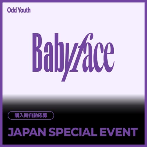 [7/26 JAPAN SPECIAL EVENT] 오드유스 (ODD YOUTH) - 2nd Single [Babyface] JAPAN SPECIAL EVENT