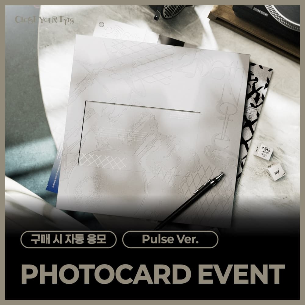 [PHOTOCARD EVENT] CLOSE YOUR EYES The 4th Mini Album ’256th Note’ (Pulse Ver.)