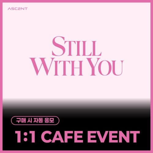 [10/9 1:1 CAFE EVENT] ASC2NT (어센트) - 2ND MINI ALBUM [Still with you]
